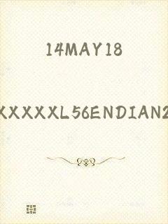 14MAY18_XXXXXL56ENDIAN2