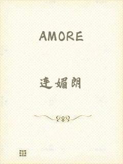 AMORE