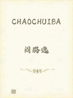 CHAOCHUIBA