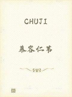 CHUJI