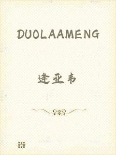 DUOLAAMENG