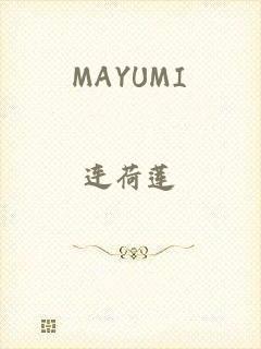 MAYUMI