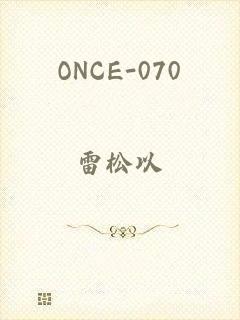 ONCE-070