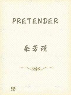 PRETENDER