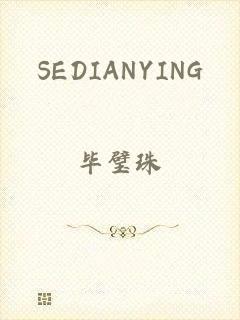 SEDIANYING