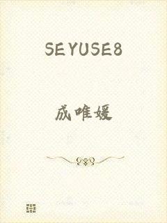 SEYUSE8