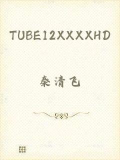 TUBE12XXXXHD