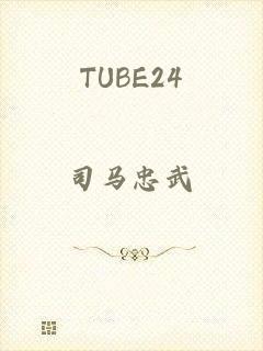 TUBE24