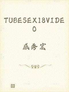 TUBESEX18VIDEO
