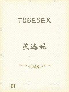 TUBESEX