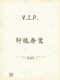 V.I.P.