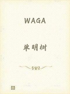 WAGA