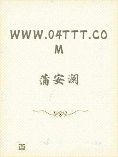 WWW.04TTT.COM